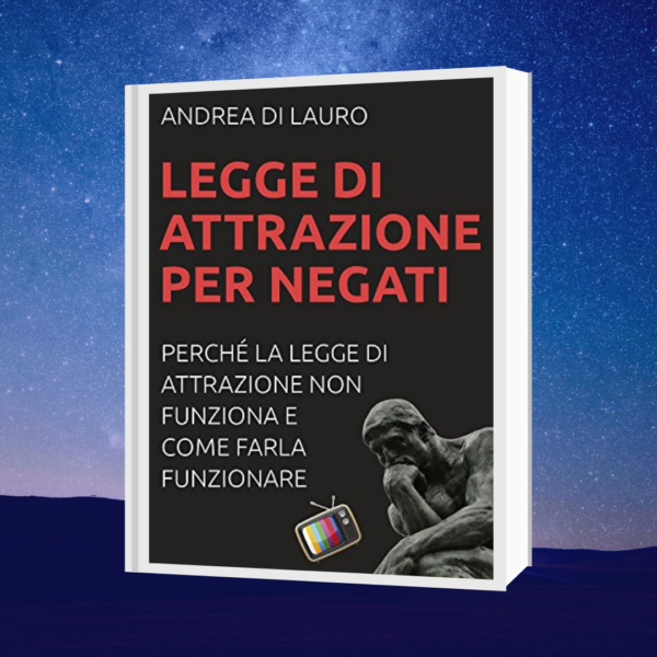 Legge di attrazione per negati